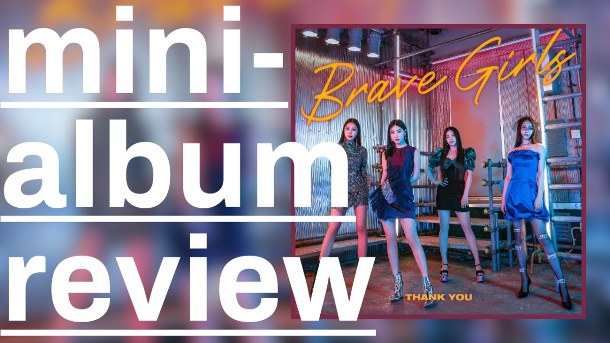 mini-album review: Brave Girls “THANK YOU”